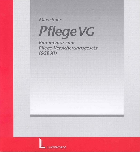 Kommentar zum Pflegeversicherungsgesetz, 2 Ordner zur Fortsetzung - Andreas Marschner