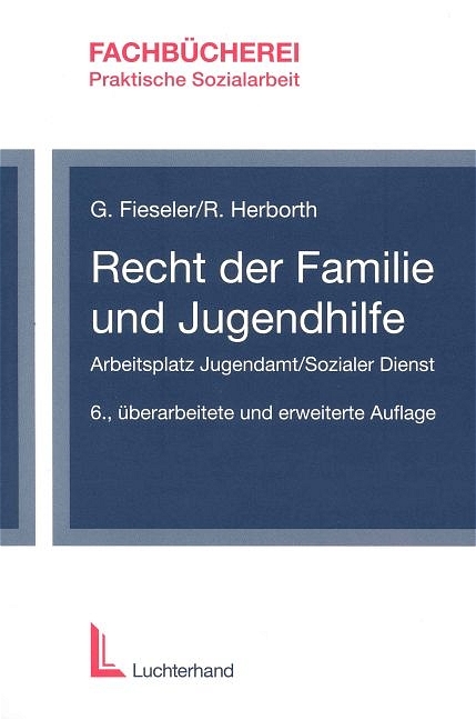 Recht der Familie und Jugendhilfe - Gerhard Fieseler, Reinhard Herborth