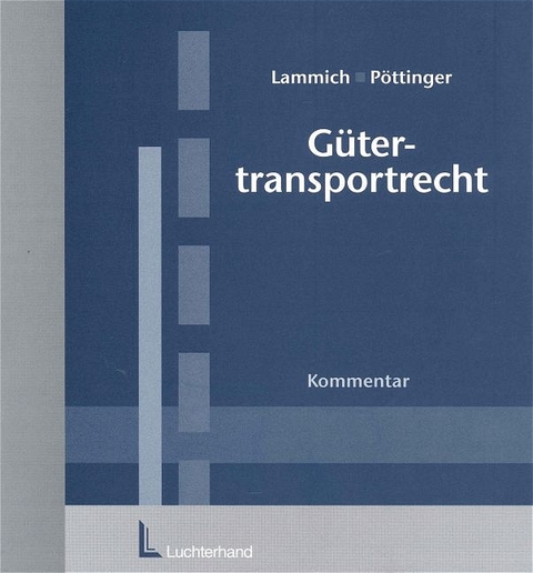 G&uuml;tertransportrecht - Klaus Lammich, Franz J P&ouml;ttinger