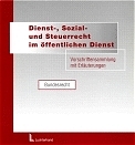 Dienst-, Sozial- und Steuerrecht und das Tarifrecht im &ouml;ffentlichen Dienst - Bundesausgabe - Georg Bretschneider