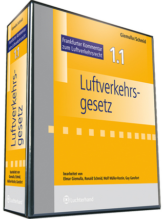 Frankfurter Kommentar zum Luftverkehrsrecht. Luftverkehrsgesetz,... / Luftverkehrsgesetz