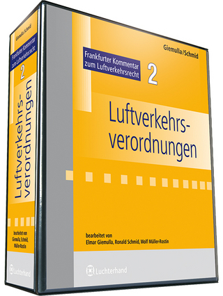 Frankfurter Kommentar zum Luftverkehrsrecht. Luftverkehrsgesetz,... / Luftverkehrsverordnungen