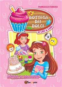 La bottega dei dolci di Lilli e Lulù