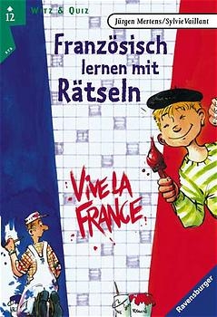 Franz&ouml;sisch lernen mit R&auml;tseln - J&uuml;rgen Mertens, Sylvie Vaillant