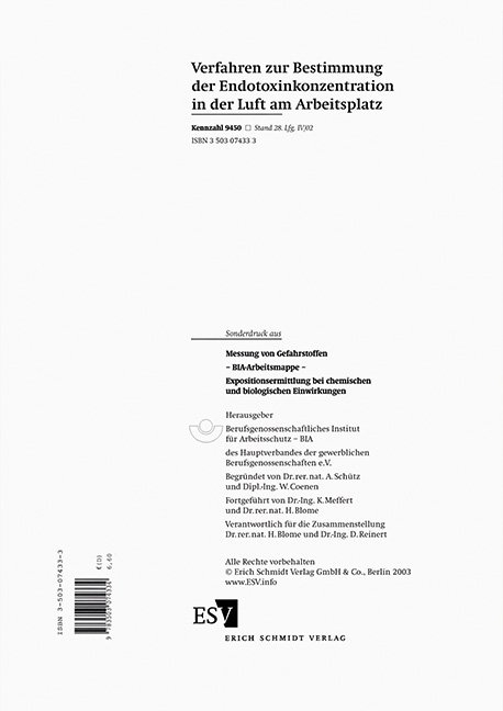 Verfahren zur Bestimmung der Endotoxinkonzentration in der Luft am Arbeitsplatz (Kennzahl 9450, Stand 28. Lfg. IV/02) Sonderdruck aus Messung von Gefahrstoffen &ndash; BIA-Arbeitsmappe Expositionsermittlung bei chemischen und biologischen Einwirkungen - Karlheinz Meffert, Helmut Blome, D. Reinert