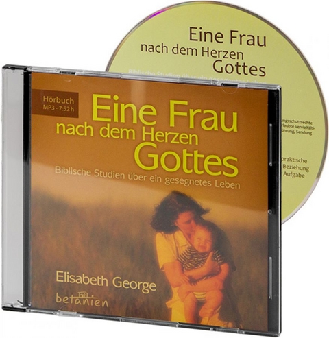 Eine Frau nach dem Herzen Gottes - Elizabeth George