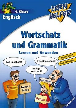Englisch: Wortschatz und Grammatik (6. Klasse) - Anne K&ouml;ssl, Marlene M&uuml;ller