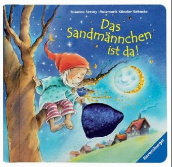 Das Sandm&auml;nnchen ist da! - Rosemarie K&uuml;nzler-Behncke
