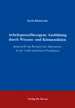 Arbeitsprozessbezogene Ausbildung durch Wissens- und Könnenslinien