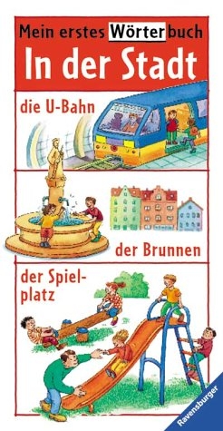 Mein erstes W&ouml;rterbuch: In der Stadt - Hans G D&ouml;ring