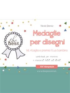 Medaglie per disegni. Kit ritaglia e premia il tuo bambino. - Nicole Bionaz