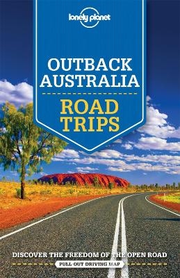 Lonely Planet Outback Australia Road Trips