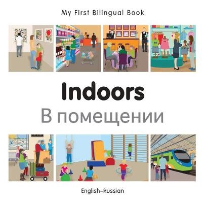 My First Bilingual Book -  Indoors (English-Russian) -  Milet Publishing