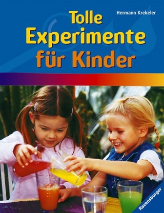 Tolle Experimente für Kinder
