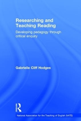 Researching and Teaching Reading - Gabrielle Cliff Hodges