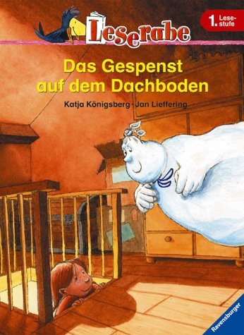 Das Gespenst auf dem Dachboden - Katja K&ouml;nigsberg