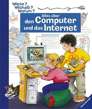 Alles &uuml;ber den Computer und das Internet - Andreas Wilhelm