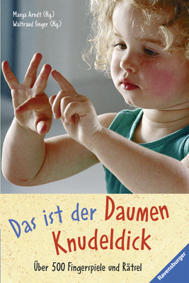 Das ist der Daumen Knudeldick - 