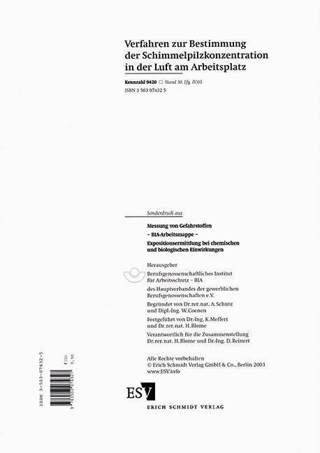 Verfahren zur Bestimmung der Schimmelpilzkonzentration in der Luft am Arbeitsplatz (Kennzahl 9420, Stand 30. Lfg. IV/03) Sonderdruck aus Messung von Gefahrstoffen &ndash; BIA-Arbeitsmappe Expositionsermittlung bei chemischen und biologischen Einwirkungen - Karlheinz Meffert, Helmut Blome