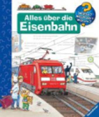 Alles &uuml;ber die Eisenbahn - Patricia Mennen
