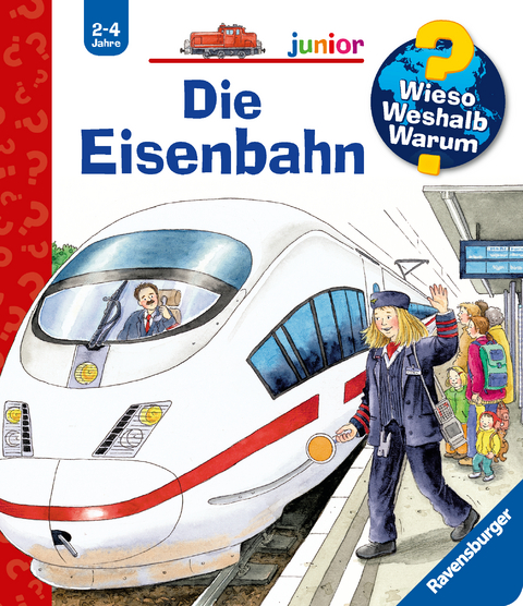 Wieso? Weshalb? Warum? junior, Band 9 - Die Eisenbahn - Andrea Erne