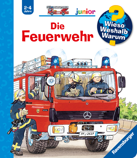 Wieso? Weshalb? Warum? junior, Band 2 - Die Feuerwehr - Katja Reider