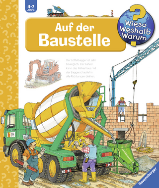 Wieso? Weshalb? Warum? Auf der Baustelle (Band 4)