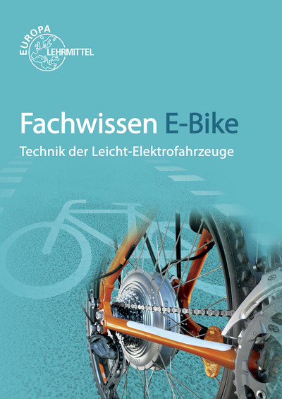 Fachwissen E-Bike - Michael Gressmann, Eberhard M&uuml;ller, Ludwig Retzbach