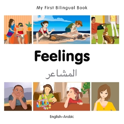 My First Bilingual Book -  Feelings (English-Arabic) -  Milet Publishing