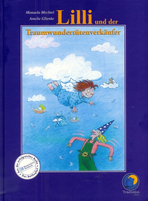 Lilli und der Traumwundert&uuml;tenverk&auml;ufer - Manuela Mechtel