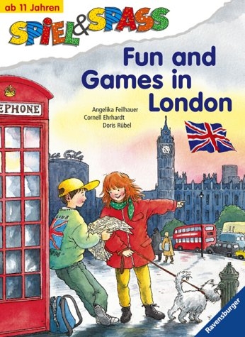 Fun and Games in London - Cornell Ehrhardt, Angelika Feilhauer