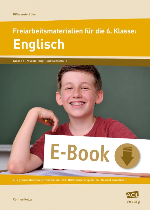 Freiarbeitsmaterialien f&uuml;r die 6. Klasse: Englisch - Corinne Keller