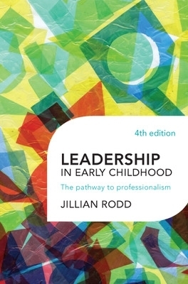 Leadership in Early Childhood - Jillian Rodd