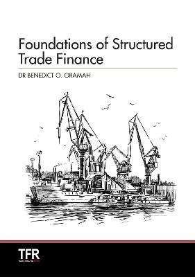 Foundations of Structured Trade Finance - Benedict Oramah