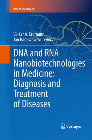 DNA and RNA Nanobiotechnologies in Medicine: Diagnosis and Treatment of Diseases