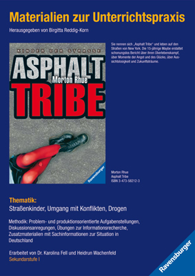 Materialien zur Unterrichtspraxis - Morton Rhue: Asphalt Tribe
