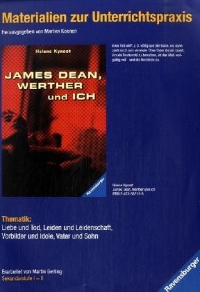 Helene Kynast: James Dean, Werther und ich - 