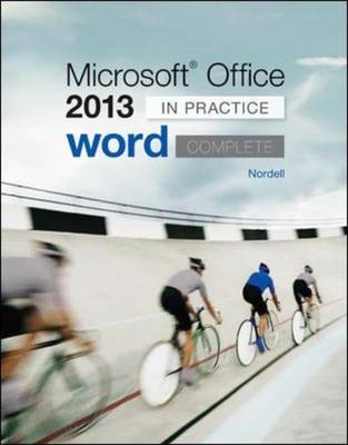 Microsoft Office Word 2013 Complete: In Practice