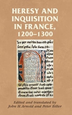 Heresy and Inquisition in France, 1200&ndash;1300