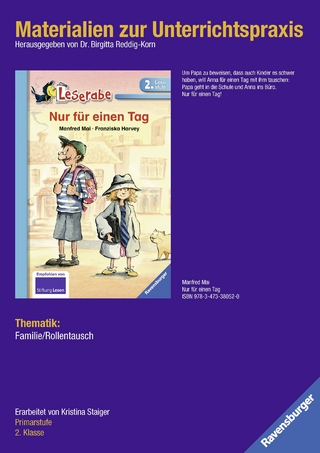 Materialien zur Unterrichtspraxis - Manfred Mai: Nur für einen Tag (Schulausgabe in Broschur)