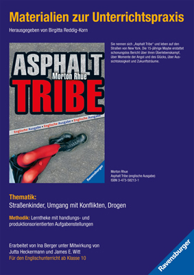 Materialien zur Unterrichtspraxis - Morton Rhue: Asphalt Tribe (englische Ausgabe)