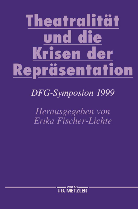 Theatralit&auml;t und die Krisen der Repr&auml;sentation - 
