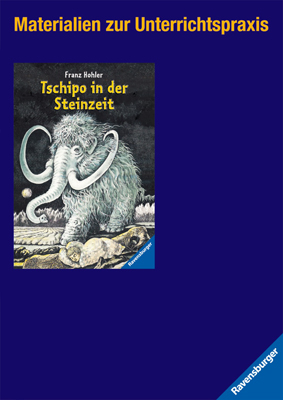 Franz Hohler: Tschipo in der Steinzeit