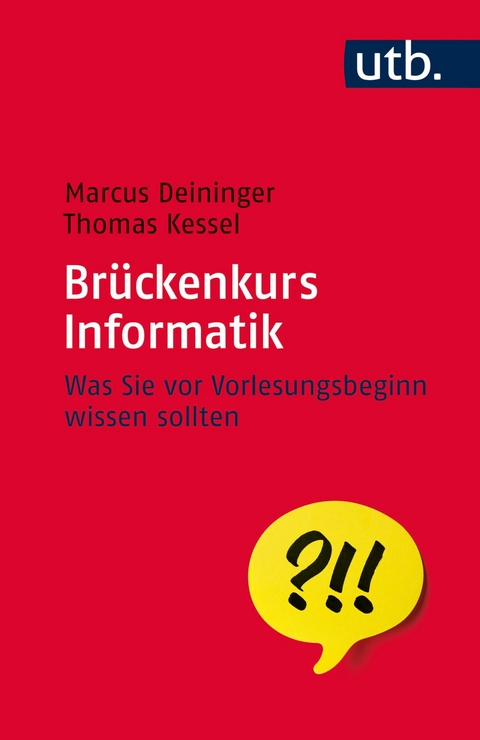 Br&uuml;ckenkurs Informatik - Thomas Kessel, Marcus Deininger