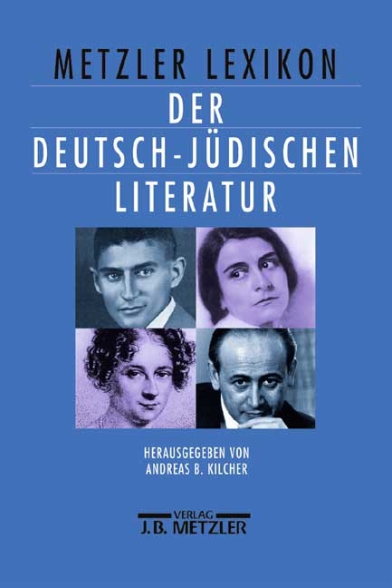 Metzler Lexikon der deutsch-j&uuml;dischen Literatur - 