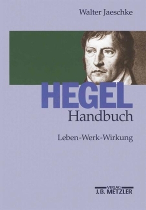 Hegel-Handbuch - Walter Jaeschke
