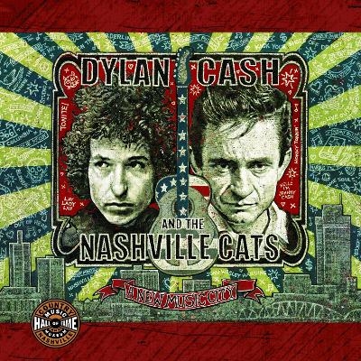 Dylan, Cash, and the Nashville Cats - Pete Finney, Michael Streissguth, Mick Buck, Peter Cooper