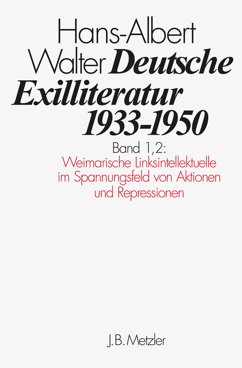 Deutsche Exilliteratur 1933&ndash;1950 - Hans-Albert Walter
