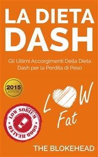 La dieta Dash: Gli ultimi accorgimenti della Dieta Dash  per la perdita di peso