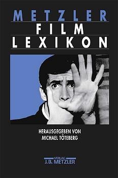 Metzler Film Lexikon - 